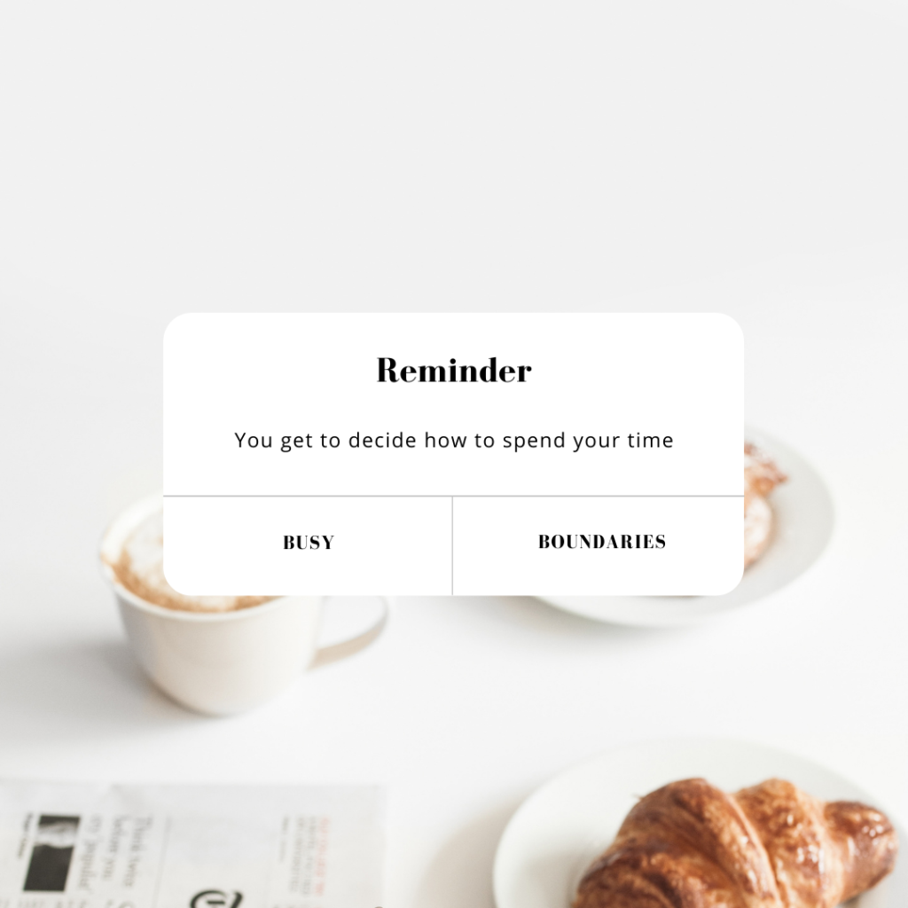 reminder to spend your time in mindfulness in everyday life